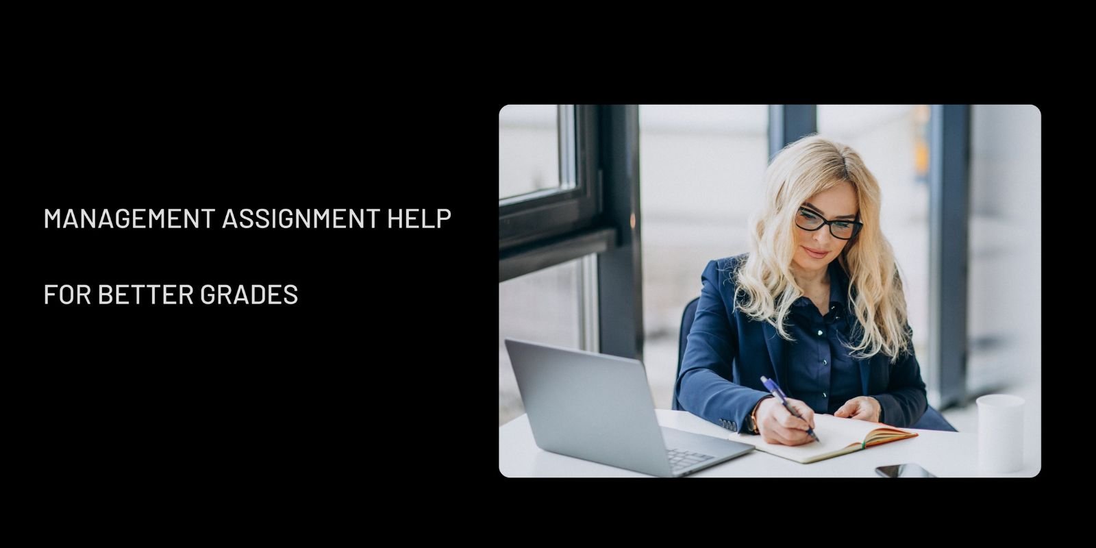 Management Assignment Help for Better Grades